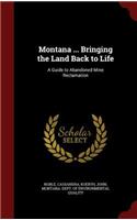 Montana ... Bringing the Land Back to Life