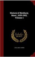 History of Newbury, Mass., 1635-1902, Volume 1