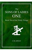 The Sons of Ladies One: Book Two of the Trinity Trilogy: Book Two of the Trinity Trilogy(English)