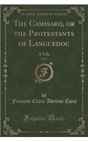 The Camisard, or the Protestants of Languedoc, Vol. 2