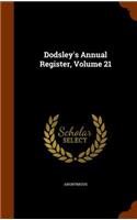 Dodsley's Annual Register, Volume 21: (English)