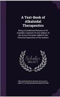 A Text-Book of Alkaloidal Therapeutics