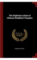 Eighteen Lohan of Chinese Buddhist Temples