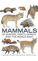 Mammals of Europe, North Africa and the Middle East