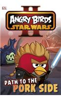 Angry Birds Star Wars Reader Path to the Pork Side