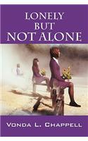 Lonely But Not Alone