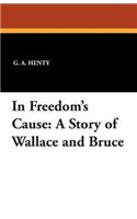 In Freedom's Cause