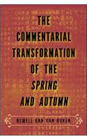 Commentarial Transformation of the Spring and Autumn