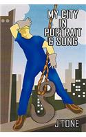 My City in Portrait & Song