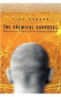 The Chemical Carousel