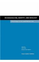 Psychoanalysis, Identity, and Ideology