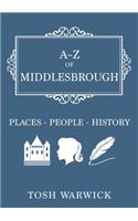 A-Z of Middlesbrough