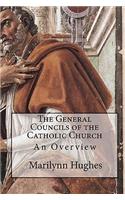 General Councils of the Catholic Church: An Overview