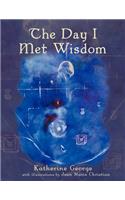 Day I Met Wisdom