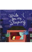 While You Are Sleeping