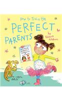 How to Train the Perfect Parents