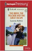 The Bride, the Trucker and the Great Escape