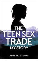 The Teen Sex Trade