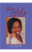 Free to Be Me