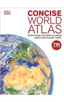 Concise World Atlas: Everything You Need to Know about Our Planet Today