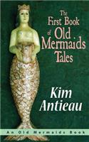 The First Book of Old Mermaids Tales