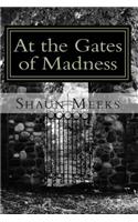 At the Gates of Madness