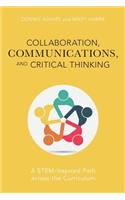 Collaboration, Communications, and Critical Thinking
