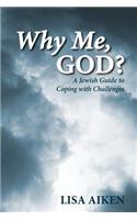 Why Me, God?