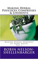 Making Herbal Poultices, Compresses & Liniments