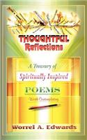 Thoughtful Reflections: A Treasury of Spiritually Inspired Poems(English)
