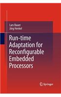 Run-Time Adaptation for Reconfigurable Embedded Processors