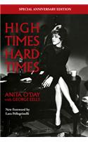 High Times Hard Times, The Anniversary Edition