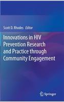 Innovations in HIV Prevention Research and Practice Through Community Engagement