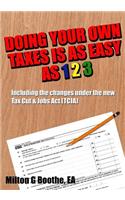 Doing Your Own Taxes Is as Easy as 1, 2, 3.: (English)