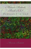 Marcia Batiste Book III: Dedicated to God