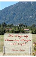 The Property Cleansing Prayer: God Light