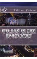 Wilson in the spotlight