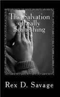 Salvation of Sally Something