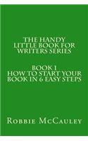 Book 1. How to Start Your Book in 6 Easy Steps