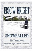 Snowballed