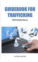 Guidebook for Trafficking: Trafficking Skills(English)
