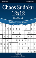 Chaos Sudoku 12x12 Großdruck - Leicht bis Extrem Schwer - Band 20 - 276 Rätsel: (20 Chaos Sudoku)