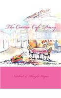 The Corner Cafe' Diary