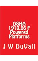 OSHA BOOK 1910 F Powered Platforms: OSHA 1910.66 Subpart F Powered Platforms Textbook(Duvalls OSHA 1910 Textbook Series 2015 Edition)