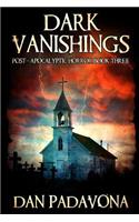 Dark Vanishings 3