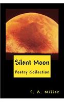 Silent Moon: Poetry Collection(English)