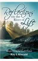 Reflections on the River of Life: Swept Along by God's Grace