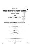 Allgemeine Bau-constructions-lehre