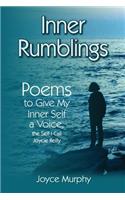 Inner Rumblings: Poems to Give My Inner Self a Voice, the Self I Call Joycie Reilly