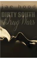 Dirty South Drug Wars
